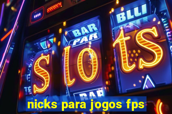 nicks para jogos fps